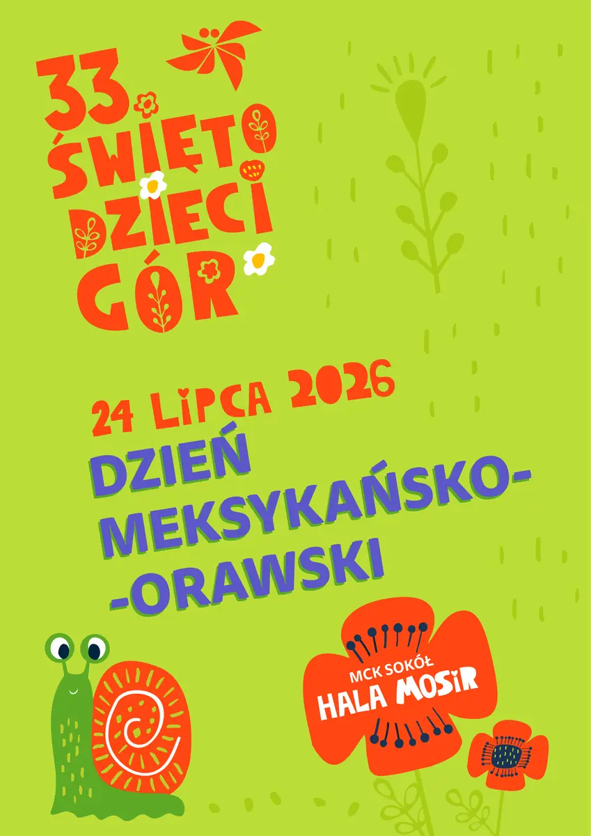 MEXICKÝ-ORAVSKÝ DEN / Hlavní koncert | 33. SVÁTEK HORSKÝCH DĚTÍ — Hala sportowa w Nowym Sączu, Nowy Sącz