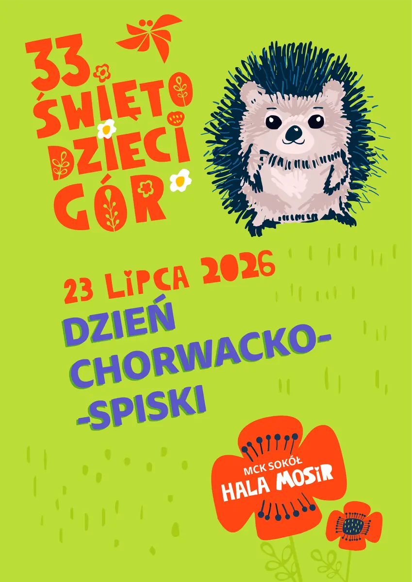 CHORVATSKO-SPIŠSKÝ DEN / Hlavní koncert | 33. SVÁTEK HORSKÝCH DĚTÍ — Hala sportowa w Nowym Sączu, Nowy Sącz