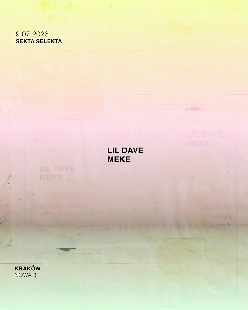 Sekta Selekta: Lil'Dave, Meke — Sekta Selekta, Kraków