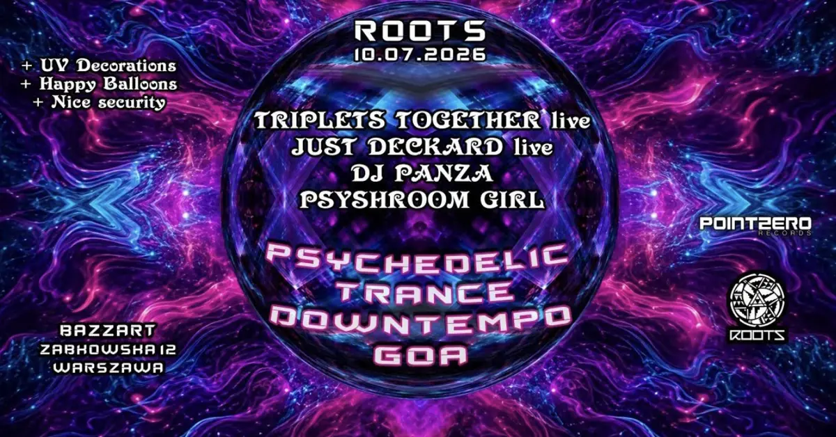 ROOTS: Psychedelic Trance Rave — Bazzart, Varšava
