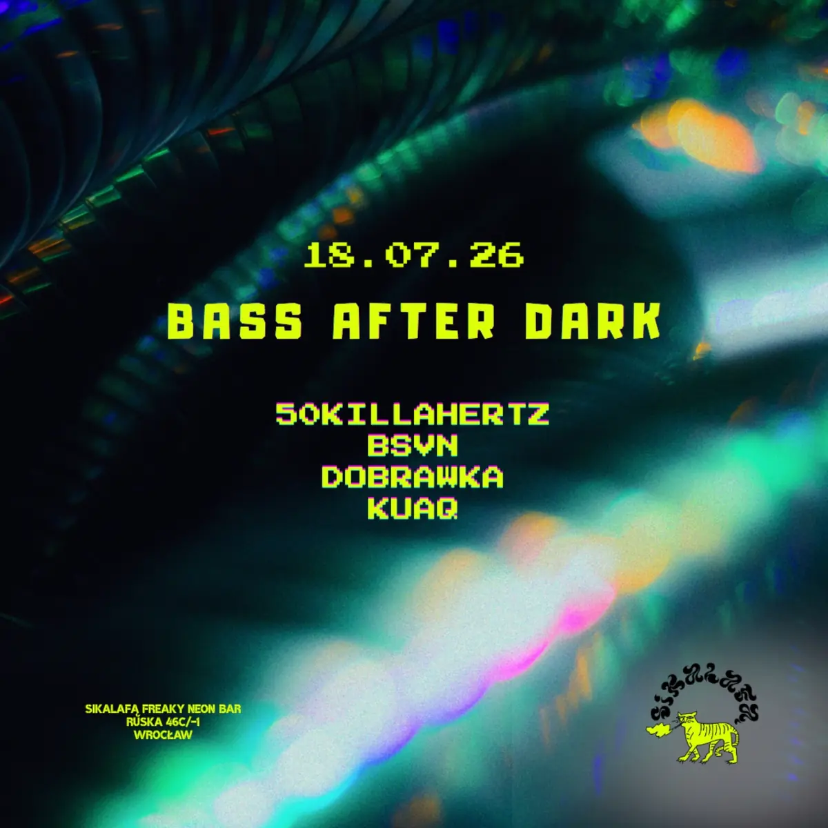 BASS AFTER DARK — Sikalafą Freaky Neon bar, Vratislav