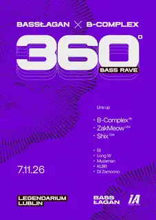 Bassłagan x B-Complex: 360 Bass Rave