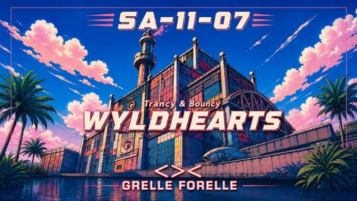 Trance & Bounce w Grelle Forelle /w Wyldhearts Germany — Grelle Forelle, Wiedeń