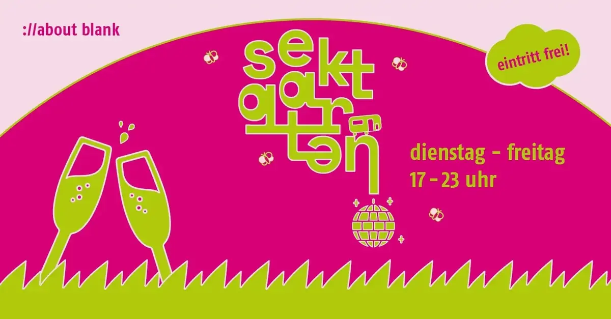 ://sektgarten x a:tok [free entry & open air] — ://about blank, Berlin
