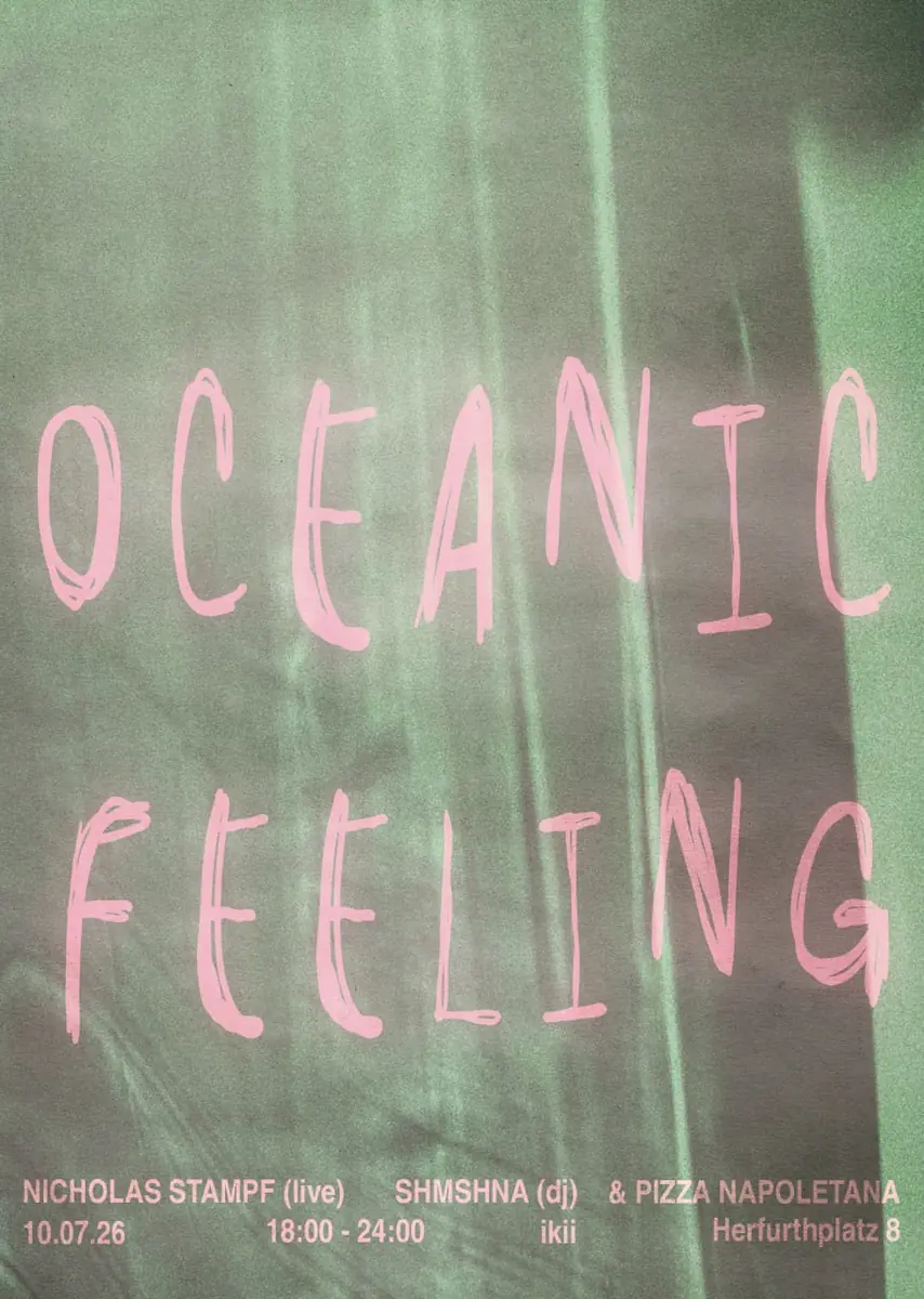 Oceanic Feeling - Nicholas Stampf & shmshna — Ikii, Berlin