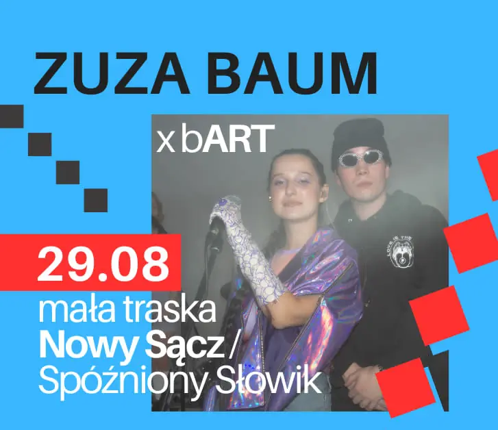 mała traska Zuza Baum x bART | Nowy Sącz — Spóźniony Słowik, Nowy Sącz