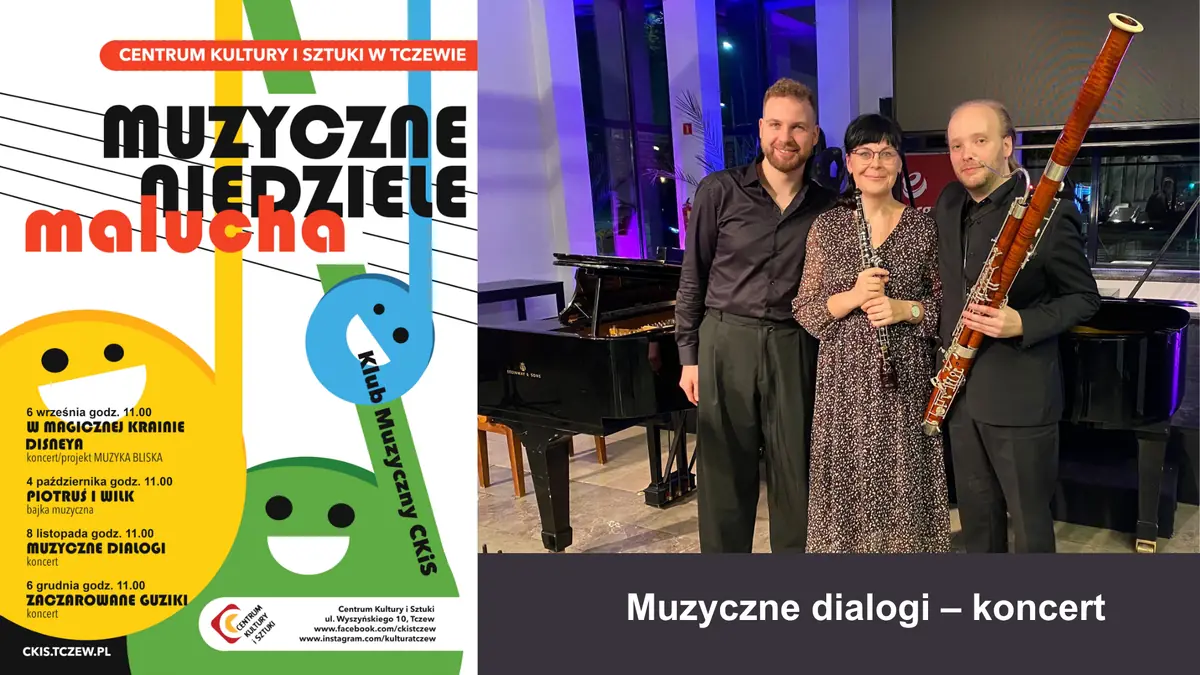 Muzyczne dialogi – koncert |Muzyczne Niedziele Malucha — Centrum Kultury i Sztuki w Tczewie, Tczew