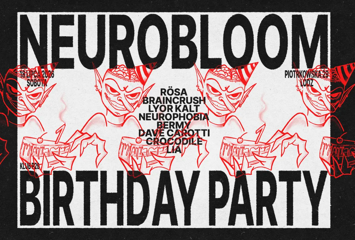 NEUROBLOOM BIRTHDAY PARTY — P29, Lodž