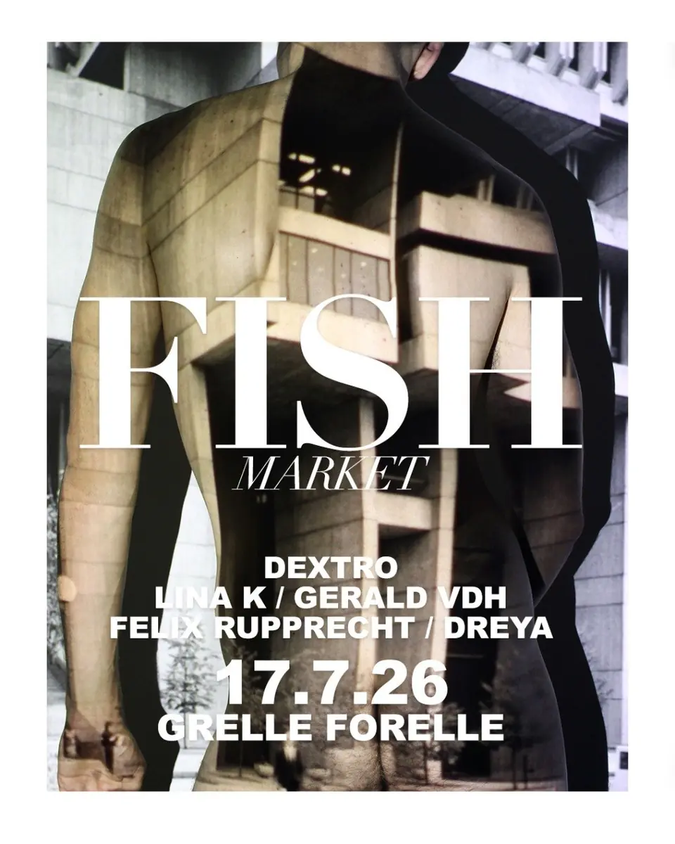 FISH MARKET - Dextro — Grelle Forelle, Vienna