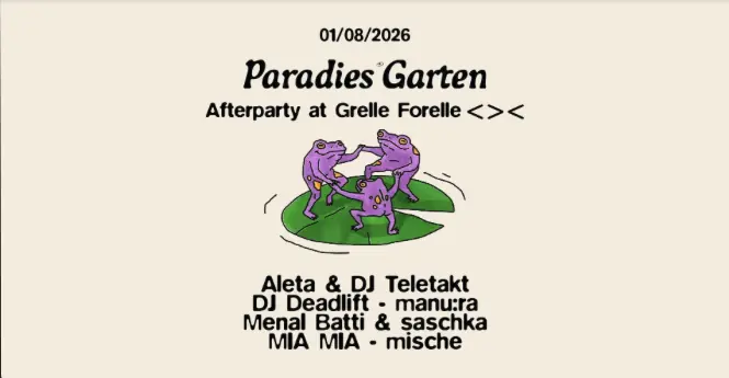 Paradies Garten Festival Afterparty — Grelle Forelle, Vienna