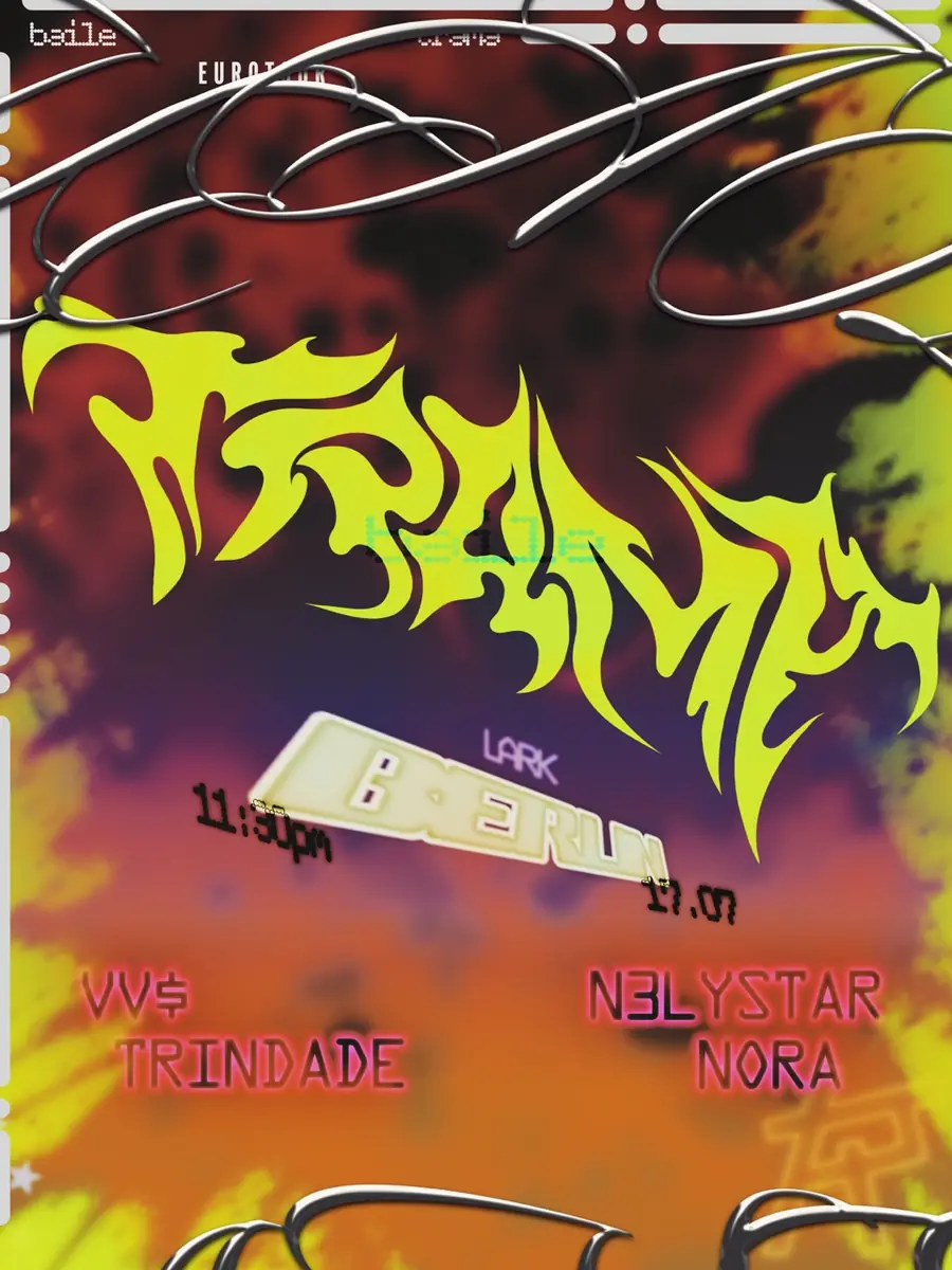 BAILE TRAMA with TRINDADE, NORA, N3LYSTAR, VV$ ˚ˋঌ˖ — Lark, Берлін