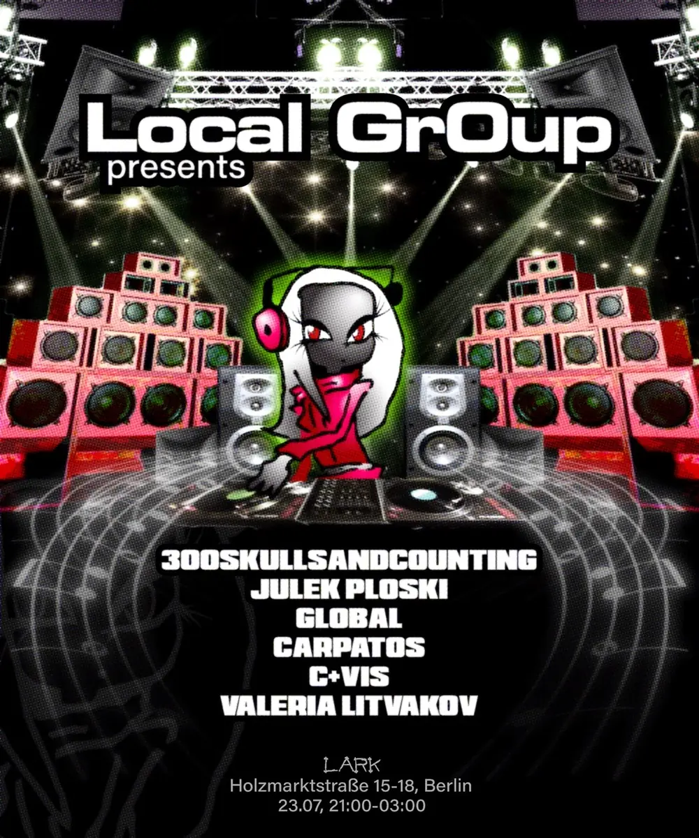 Local Gr0up presents — Lark, Berlín