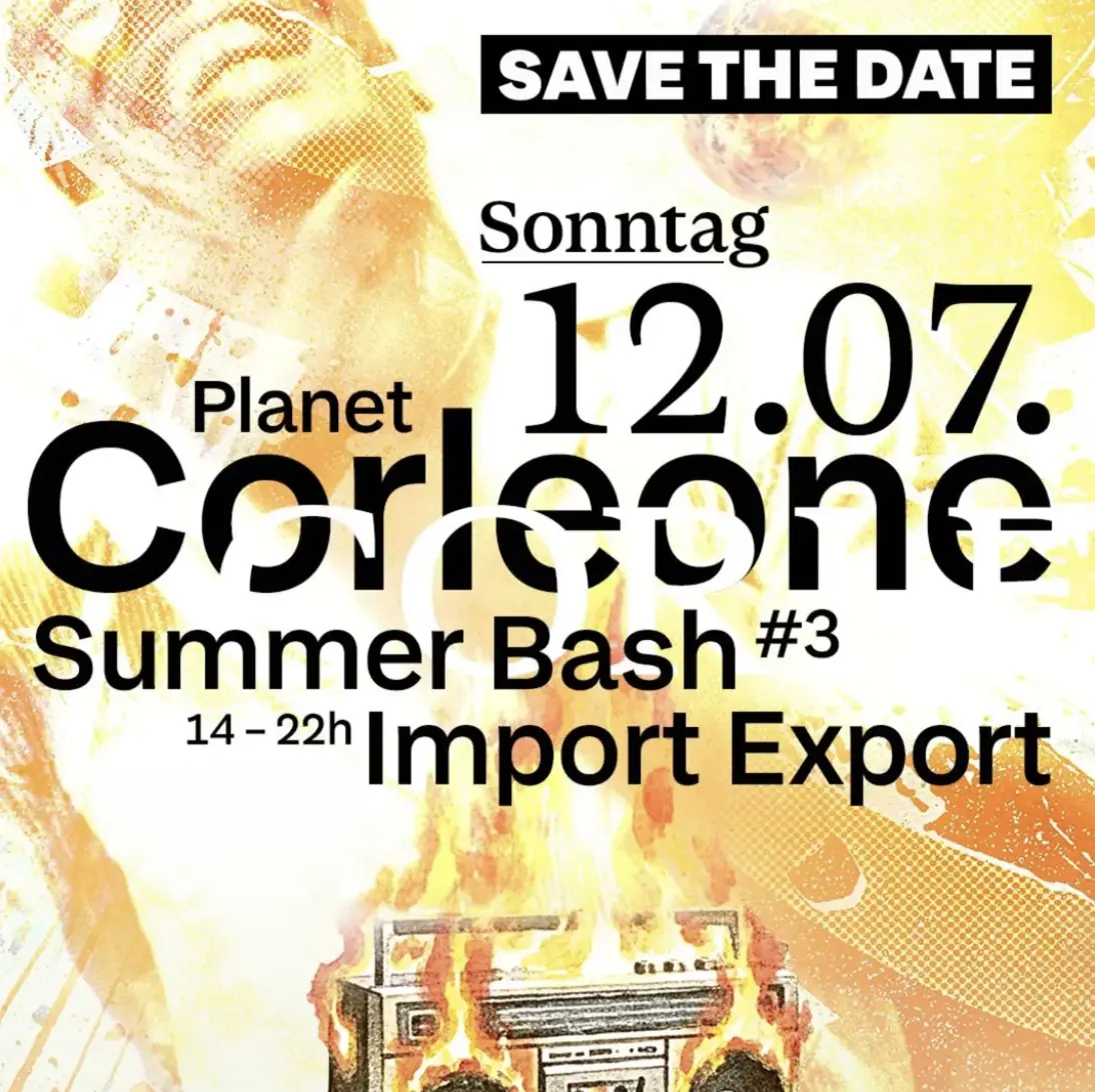 Corleone Summer Bash III — Import Export, Munich