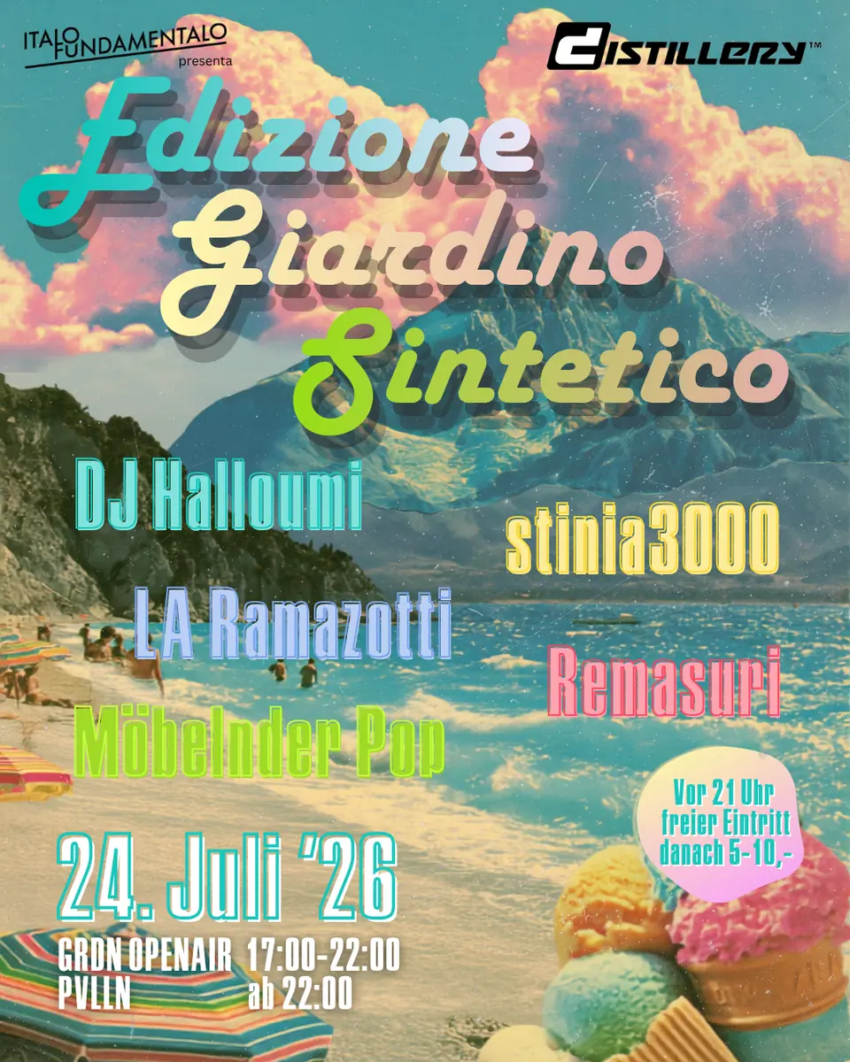 Italo Fundamentalo - EDIZIONE GIARDINO SINTETICO — Distillery, Leipzig