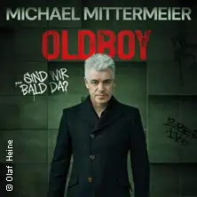 Michael Mittermeier - Oldboy ...czy już tam jesteśmy?