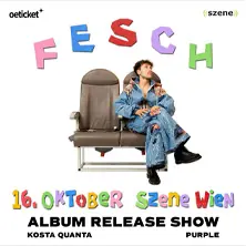 Fesch — Szene Wien, Vienna