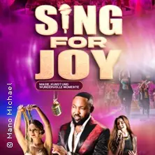 Sing for Joy - Magic, Art and Wonderful Moments — Heinrich-Lades-Halle, Erlangen