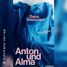 Dana Vowinckel - Anton und Alma | NDR Kultur - Der Norden liest — Literaturhaus Hannover, Hannover