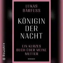 Lukas Bärfuss - Königin der Nacht | Host: Martina Kothe — Literaturhaus Hannover, Hannover