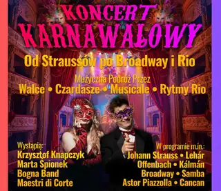 Koncert Karnawałowy - Od Straussów po Broadway i Rio