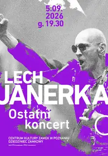 LECH JANERKA | Ostatni koncert