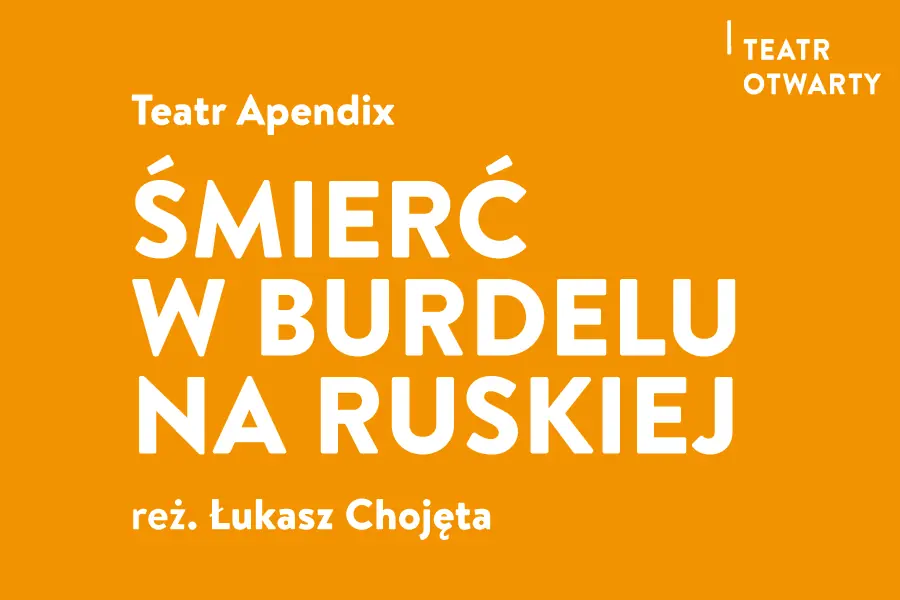 Śmierć w burdelu na Ruskiej — Scena na Strychu, Wrocław