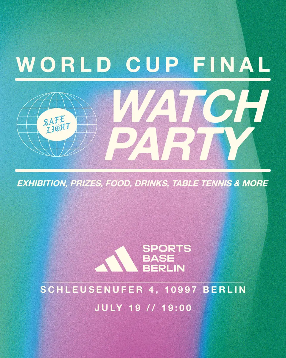 adidas & Safelight Watch Party (finále mistrovství světa) — Adidas Sports Base, Berlín