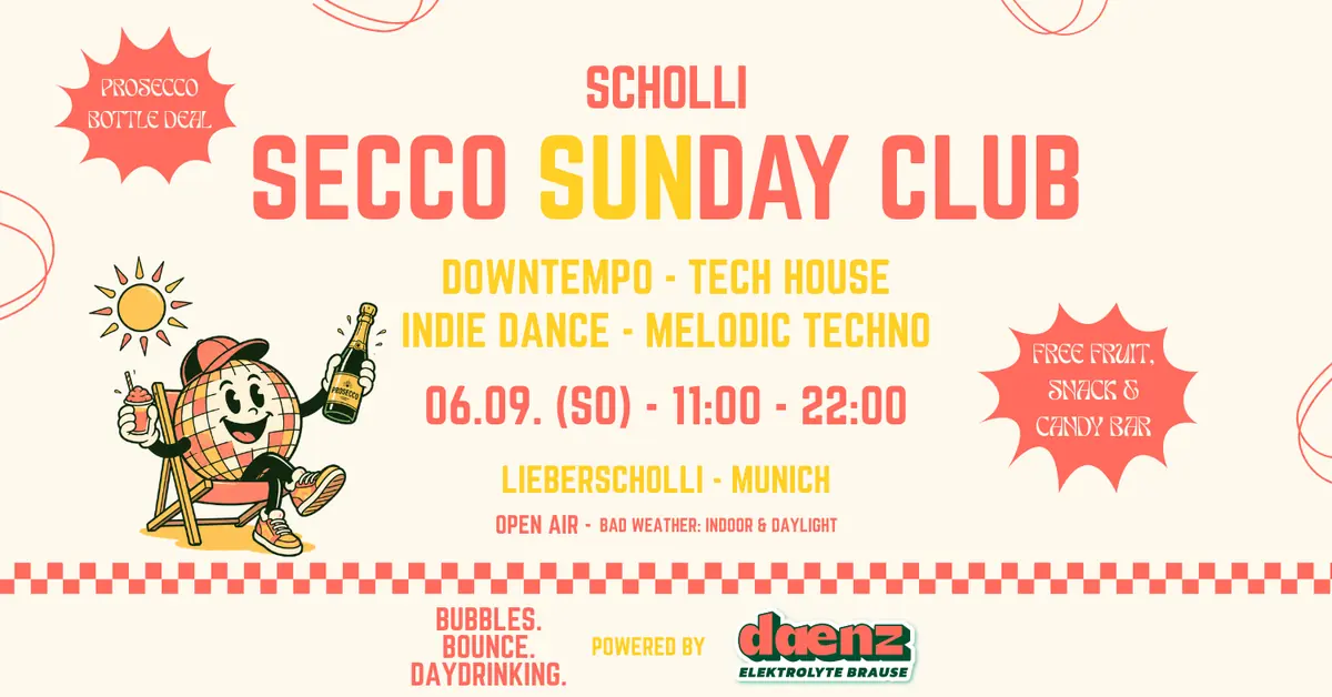 SECCO DAY CLUB - SUNDAY OPEN AIR (100 kostenlose Tickets) — Lieberscholli, München