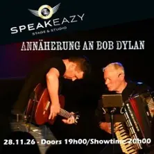 Stock & Pankow | Annäherung an Bob Dylan — Speakeazy Stage & Studio, Berlin