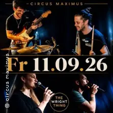 The Wright Thing — Circus Maximus, Koblenz