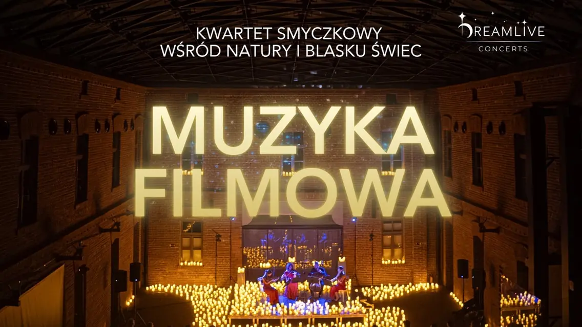 MUZYKA FILMOWA: KONCERT PRZY ŚWIECACH — Centrum Kultury Nowy Pafawag, Wrocław