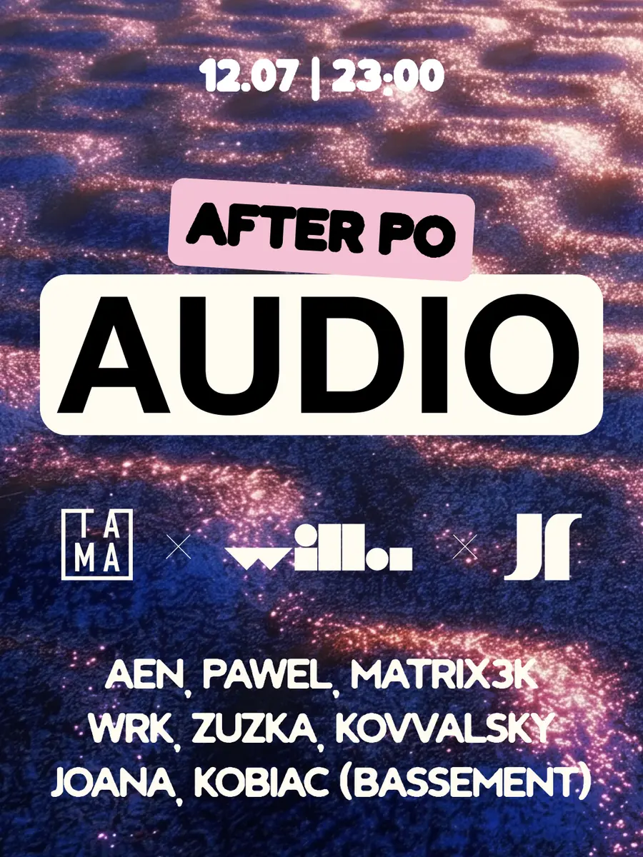 After po Audio - Jasna1 x Tama x Willa — Willa w Parku, Łódź
