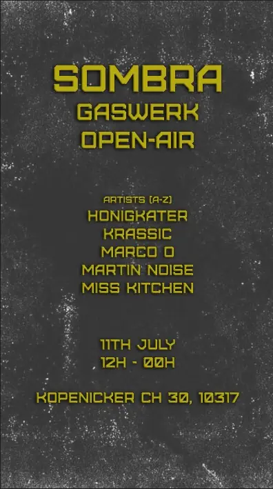 Sombra Gaswerk Open Air — Gaswerksiedlung, Berlin