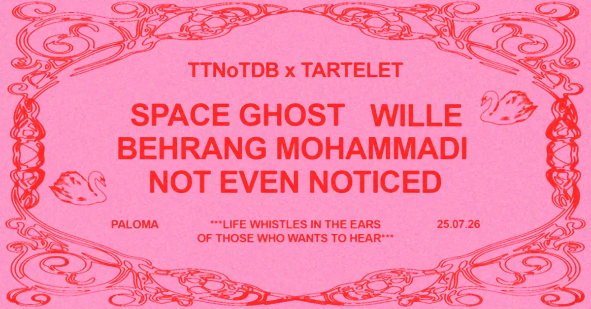 TTNoTDB X Tartelet — Paloma, Берлин
