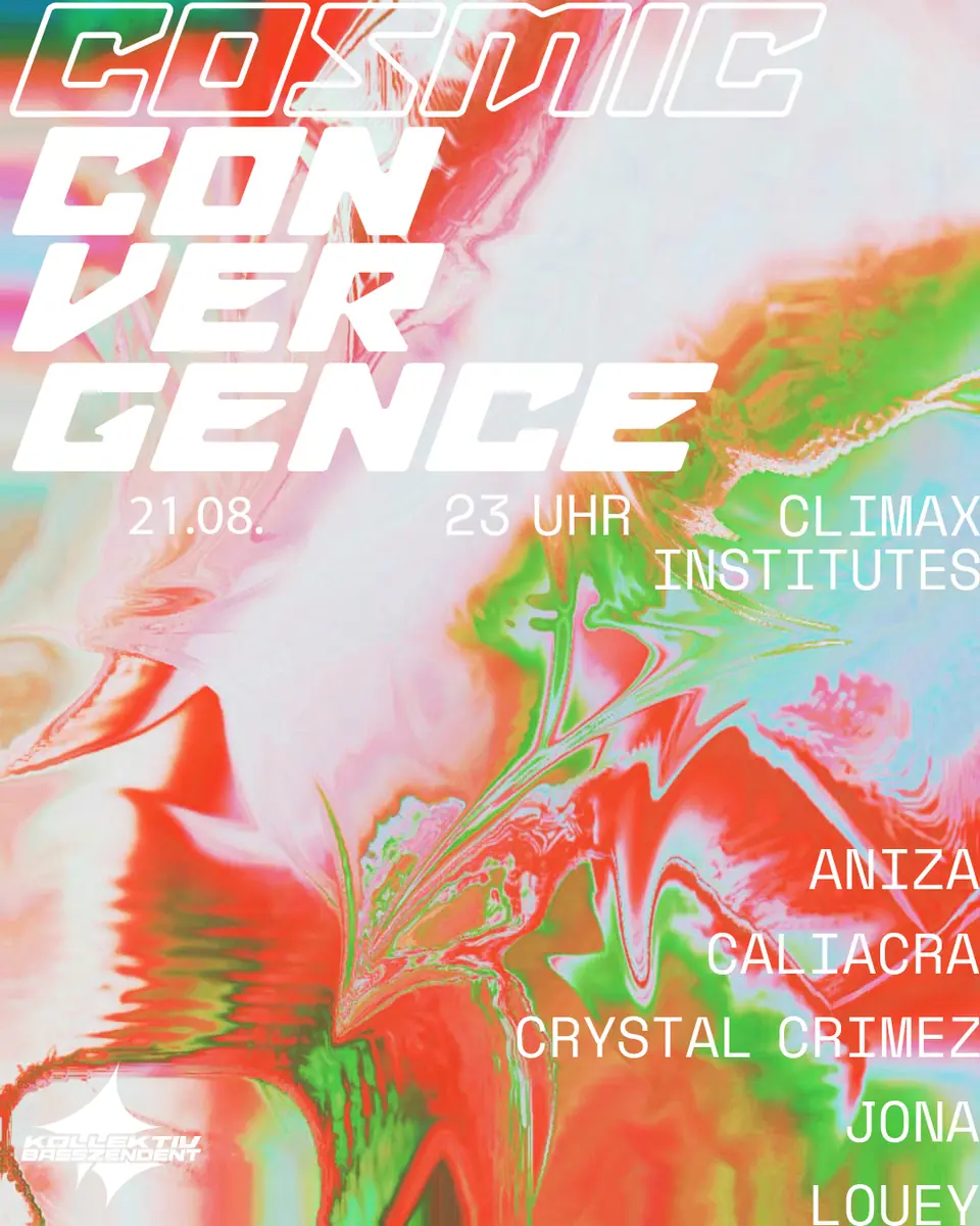 COSMIC CONVERGENCE #5 BY KOLLEKTIV BASSZENDENT — Climax-Institutes, Stuttgart