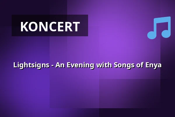 Lightsigns - An Evening with Songs of Enya — Christuskirche, Mainz
