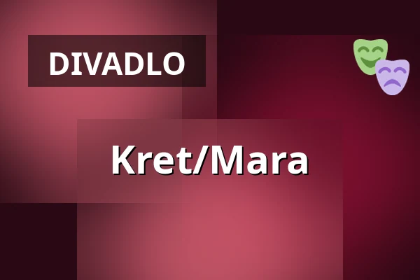 Kret/Mara — Wrocławski Teatr Współczesny, Vratislav