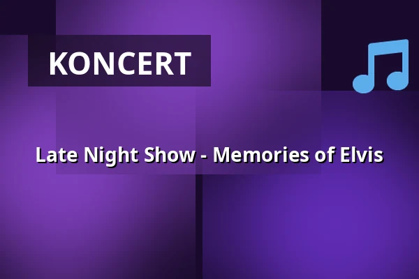 Late Night Show - Memories of Elvis — Trinkkuranlage, Bad Nauheim