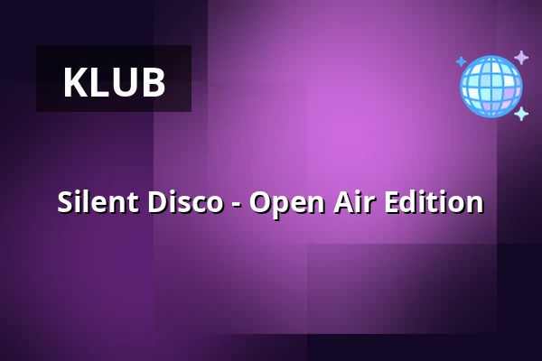 Silent Disco - Open Air Edition — Kulturhaus Schwanen, Waiblingen