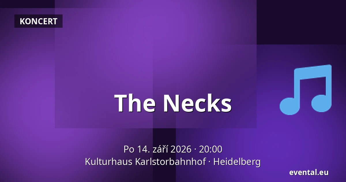 The Necks — Kulturhaus Karlstorbahnhof, Heidelberg
