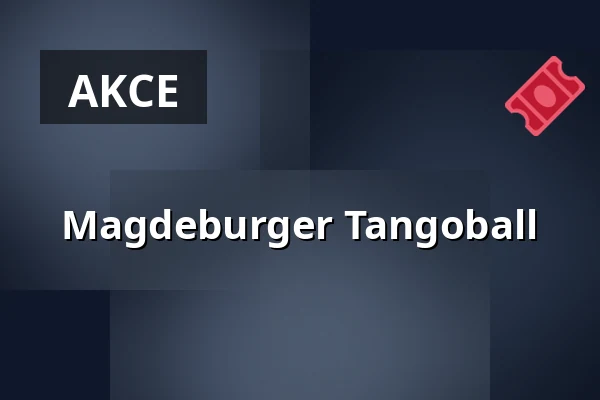 Magdeburger Tangoball — Gesellschaftshaus Magdeburg, Magdeburg