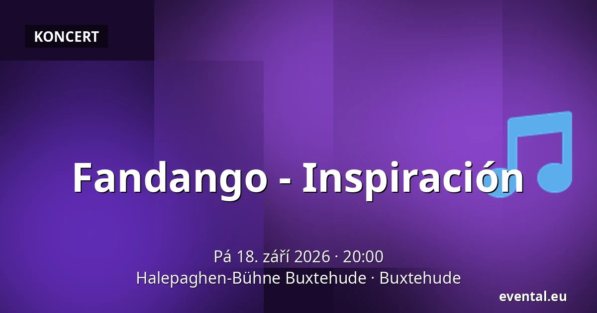Fandango - Inspiración — Halepaghen-Bühne Buxtehude, Buxtehude