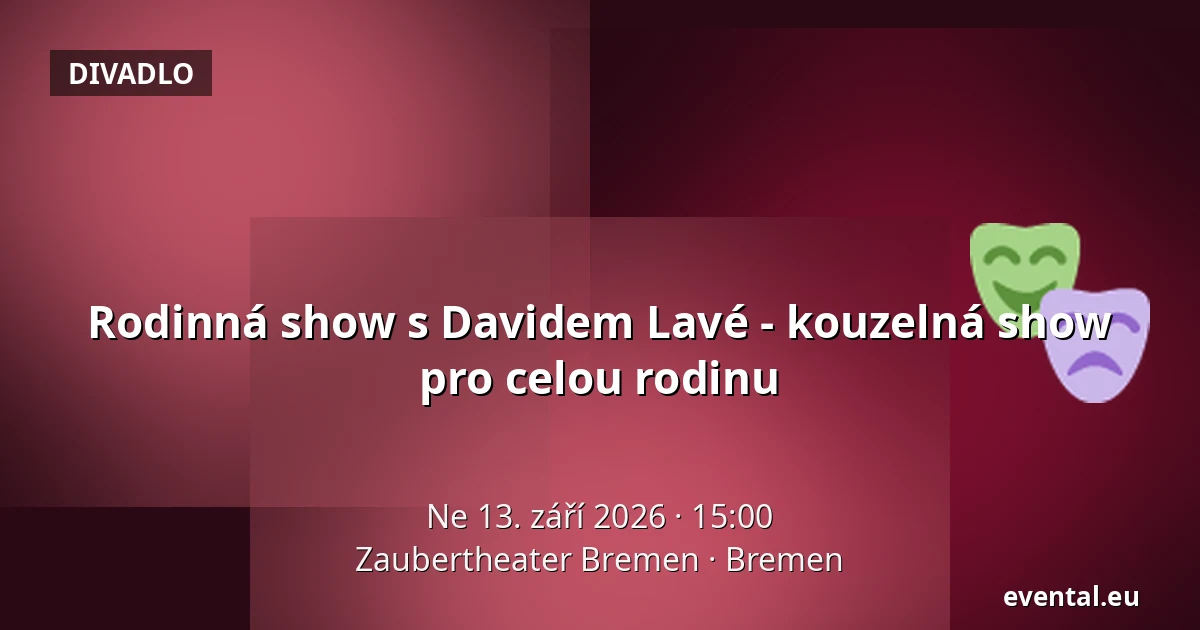 Rodinná show s Davidem Lavé - kouzelná show pro celou rodinu — Zaubertheater Bremen, Bremen