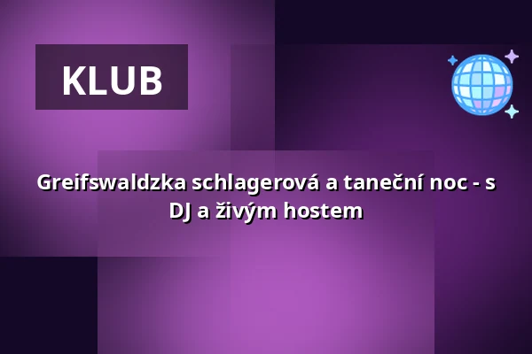 Greifswaldzka schlagerová a taneční noc - s DJ a živým hostem — Neue Mensa am Beitz-Platz, Greifswald