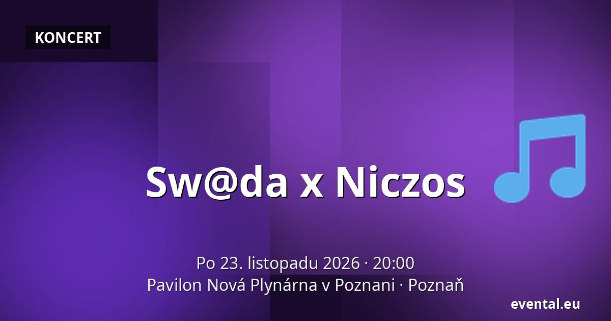 Sw@da x Niczos — Pavilon Nová Plynárna v Poznani, Poznaň