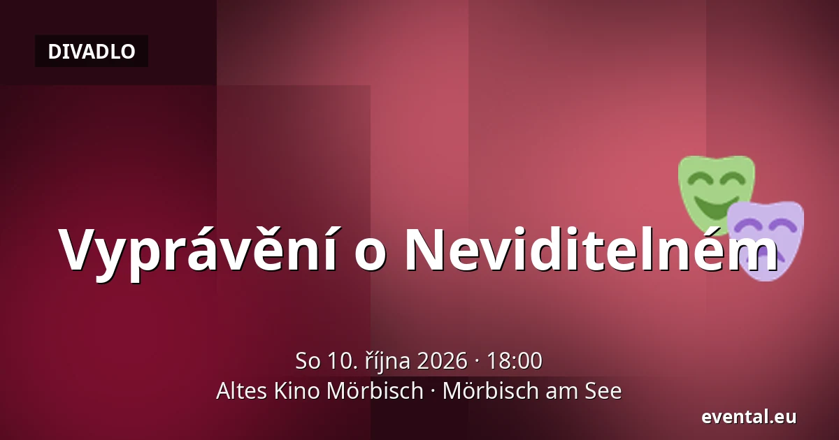 Vyprávění o Neviditelném — Altes Kino Mörbisch, Mörbisch am See