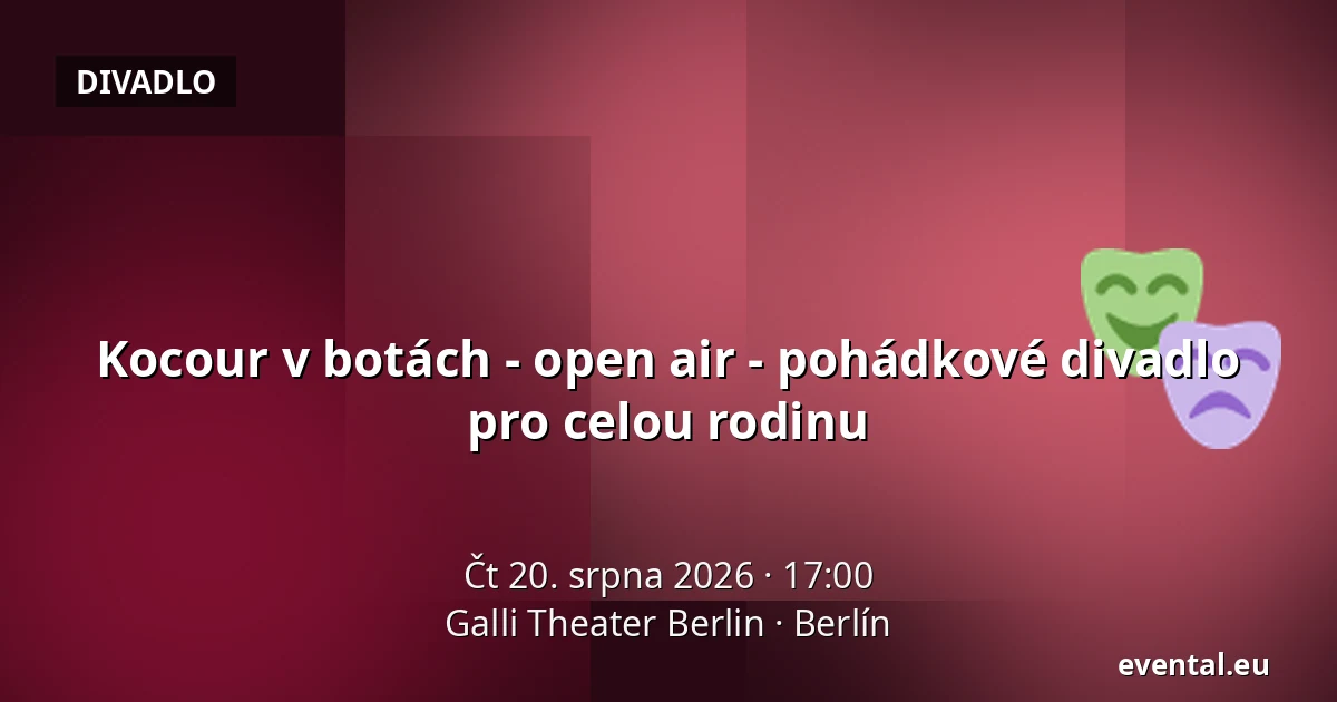 Kocour v botách - open air - pohádkové divadlo pro celou rodinu — Galli Theater Berlin, Berlín