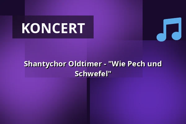 Shantychor Oldtimer - "Wie Pech und Schwefel" — Kulturinsel Borkum, Borkum