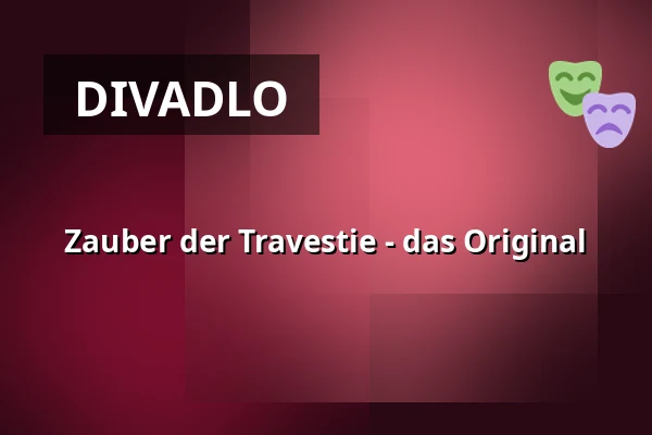 Zauber der Travestie - das Original — Wandelhalle Bad Zwischenahn, Bad Zwischenahn