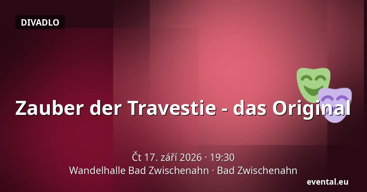Zauber der Travestie - das Original — Wandelhalle Bad Zwischenahn, Bad Zwischenahn